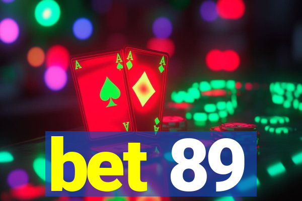 bet 89